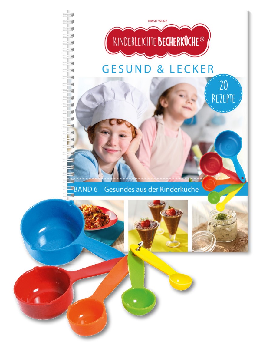 Band 6 Gesund & Lecker Familien-Kochbuch inkl. 5-teiliges Messbecher –  Kinderleichte Becherküche