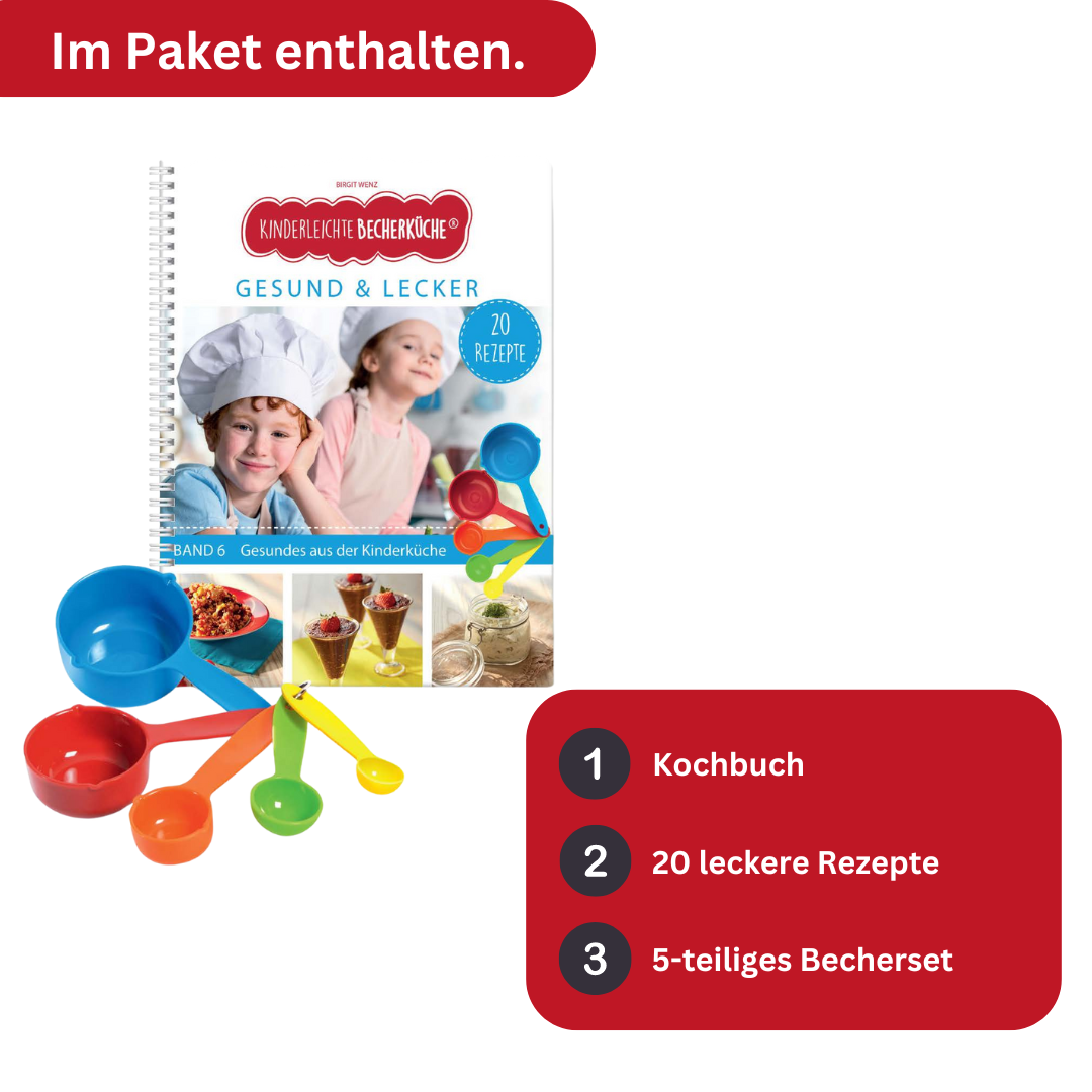 Band 6 "Gesund & Lecker" Familien-Kochbuch inkl. 5-teiliges Messbecher-Set (lose gepackt)